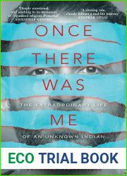 Once There Was Me: The Extraordinary Life of an Unknown Indian
