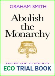 Abolish the Monarchy: Why We Should and How We Will