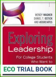 Exploring Leadership: For College Students Who Want to Make a Difference, Student Workbook