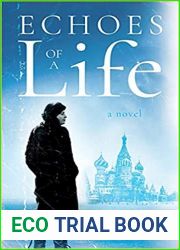 Echoes of a Life
