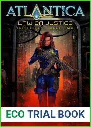 Law or Justice: An Atlantica Universe Adventure (Terra Kris, #2)