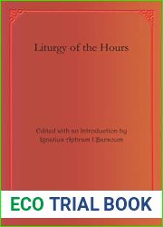 Liturgy of the Hours (Bar Ebroyo Kloster Publications) (English and Syriac Edition)