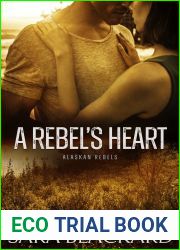 A Rebel|s Heart (Alaskan Rebels, #0.5)