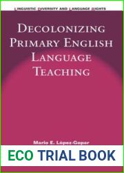 Decolonizing Primary English Language Teaching
