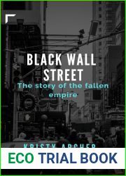 Black wall street:the story of the fallen empire