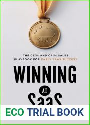 Winning at SaaS: The CEO and CRO Sales Playbook for Early SaaS Success