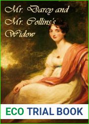 Mr. Darcy and Mr. Collins|s Widow