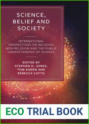 Science, Belief and Society: International Perspectives On Religion, Non-Religion and The Public Understanding of Science