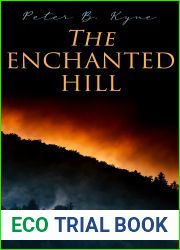 The Enchanted Hill: Western Novel