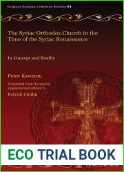 The Syriac Orthodox Church in the Time of the Syriac Renaissance (Gorgias Eastern Christian Studies)