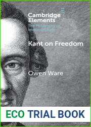Kant on Freedom (Elements in the Philosophy of Immanuel Kant)