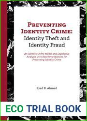 Preventing Identity Crime: Identity Theft and Identity Fraud An Identity Crime Model and Legislative Analysis with Recommendations for Preventing Identity Crime