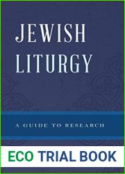Jewish Liturgy: A Guide to Research (Illuminations: Guides to Research in Religion)