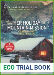 Her Holiday Mountain Mission: Bodyguard for Christmas Yuletide Suspect