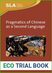 Pragmatics of Chinese as a Second Language (Second Language Acquisition, 165)