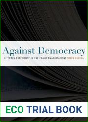 Against Democracy: Literary Experience in the Era of Emancipations