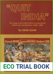 Quit India: The Image of the Indian Patriot on Commercial British Film and Television, 1956-1985