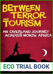 Between Terror and Tourism: An Overland Journey Across North Africa