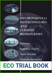 Environmental Biotechnology and Cleaner Bioprocesses