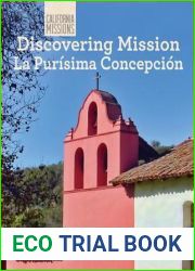 Discovering Mission La Purisima Concepcion (California Missions, 17)