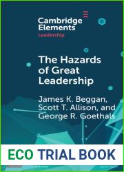 The Hazards of Great Leadership: Detrimental Consequences of Leader Exceptionalism (Elements in Leadership)