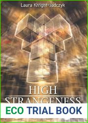 High Strangeness: Hyperdimensions and The Process Of Alien Abduction by Knight-Jadczyk, Laura (2008) Paperback