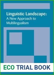 Linguistic Landscape: A New Approach to Multilingualism