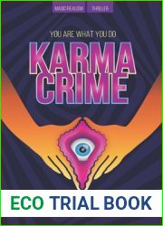 Karma Crime: You Are What You Do