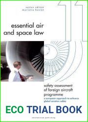 Safety Assessment of Foreign Aircraft Programme: A European Approach to Enhance Global Aviation Safety (11) (Essential Air and Space Law)