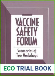 Vaccine Safety Forum: Summaries of Two Workshops
