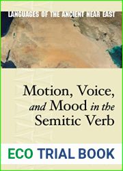 Motion, Voice, and Mood in the Semitic Verb (Languages of the Ancient Near East)