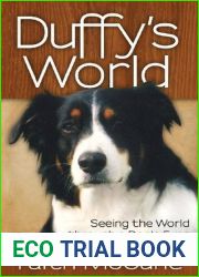 Duffy|s World: Seeing the World through a Dog|s Eyes