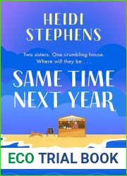 Same Time Next Year: The perfect heart-warming, hilarious and feel-good read