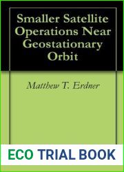 Smaller Satellite Operations Near Geostationary Orbit