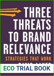 Three Threats to Brand Relevance: Strategies That Work (J-B Short Format Series)