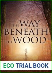 The Way Beneath The Wood