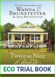 Twice as Nice Amish Romance Collection: Featuring Two Delightful Stories