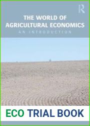 The World of Agricultural Economics: An Introduction by Martiin, Carin [Routledge, 2013] (Paperback) [ Paperback ]