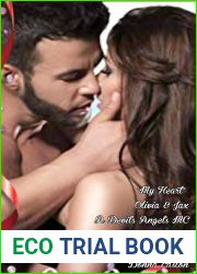 and quot;My Heart and quot; Olivia and Jax, A Devil|s Angels MC Romance Novel Book 1
