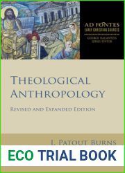 Theological Anthropology (Ad Fontes: Early Christian Sources)