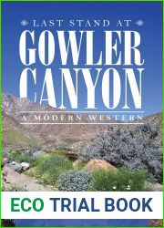Last Stand at Gowler Canyon: A Modern Western