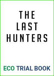 The Last Hunters: A Bad Batch