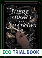 There Ought to be Shadows