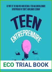 Teen Entreprenaire: Be Part of the New Rich and Become a Teen Million Billionaire Entrepreneur in Today|s Worldwide Economy