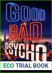 Good Bad Psycho: Fury Trilogy Book 3 (Abby Kane FBI Thriller 12)