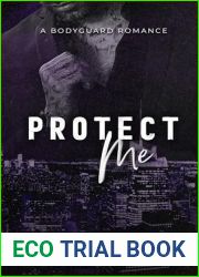 Protect Me: A Bodyguard Romance