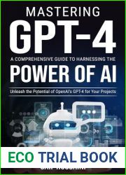 Mastering GPT-4 A Comprehensive Guide