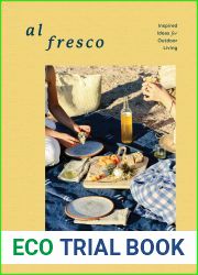 Al Fresco: Inspired Ideas for Outdoor Living