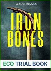 Ironbones: A short sharp shock of a horror novella from the acclaimed author of Maneater and Zombie Britannica