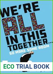 We|re All in This Together . . .: So Make Some Room